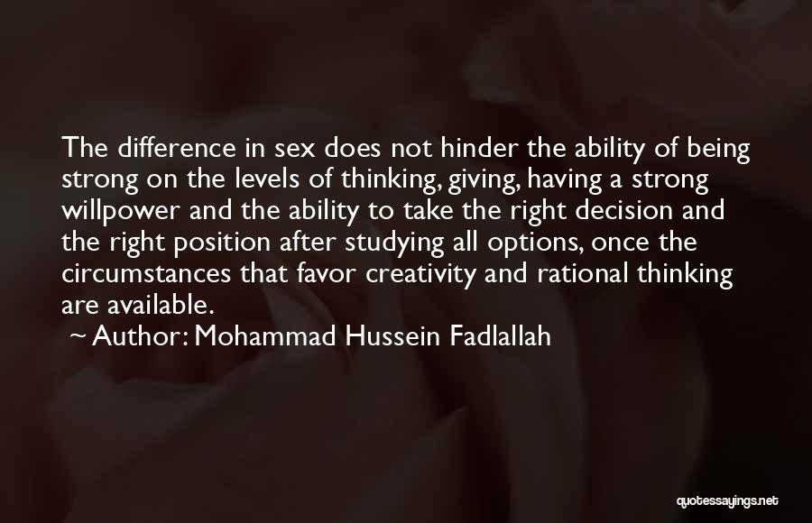 Being Available Quotes By Mohammad Hussein Fadlallah