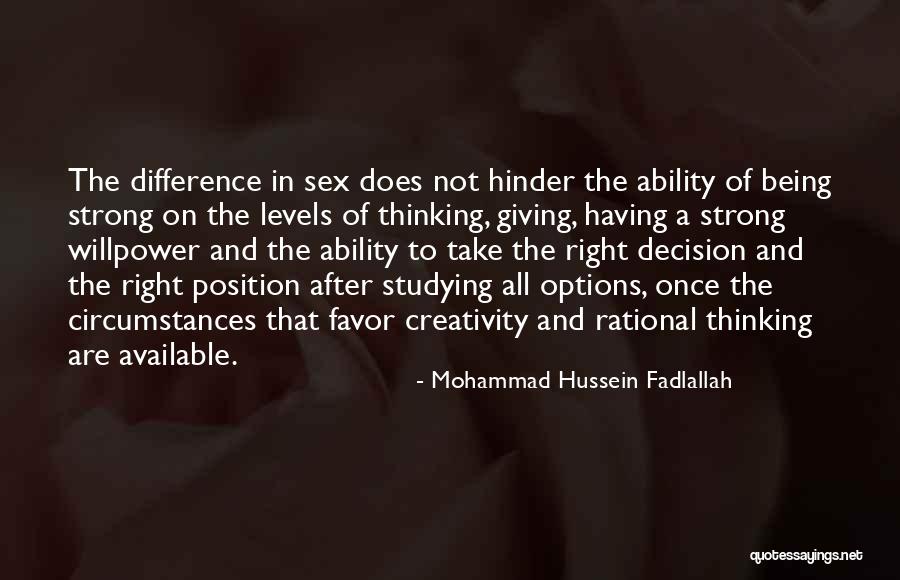 Being Available Quotes By Mohammad Hussein Fadlallah