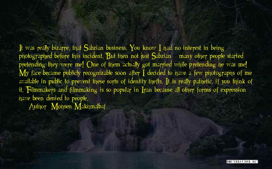 Being Available Quotes By Mohsen Makhmalbaf