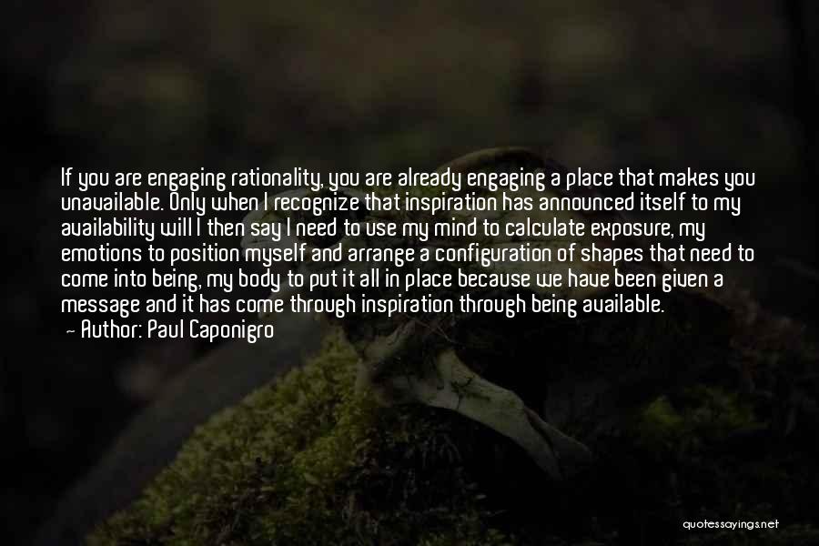Being Available Quotes By Paul Caponigro