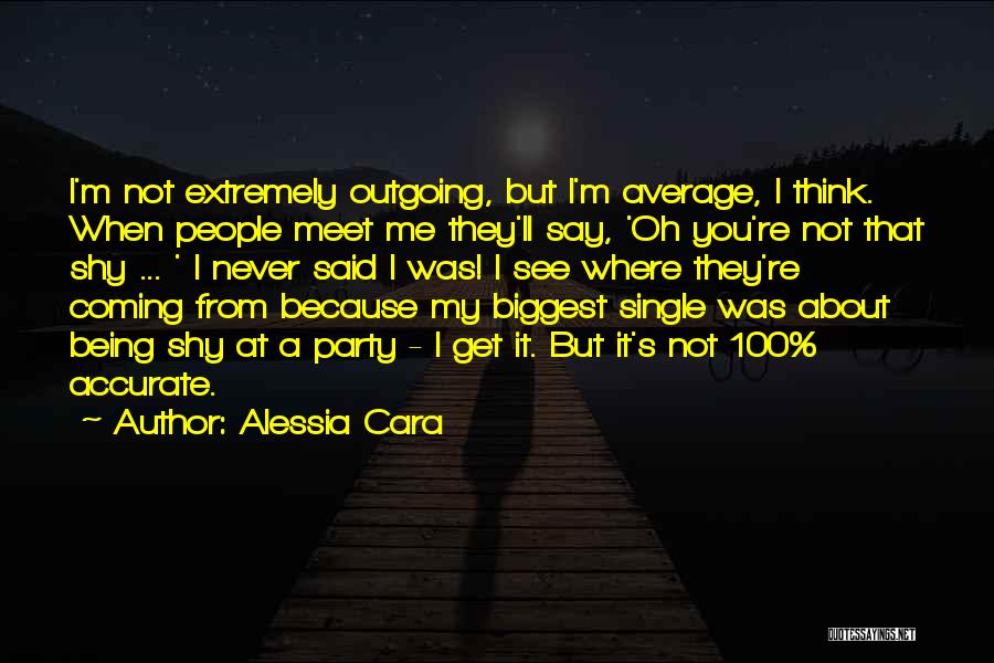 Being Average Quotes By Alessia Cara