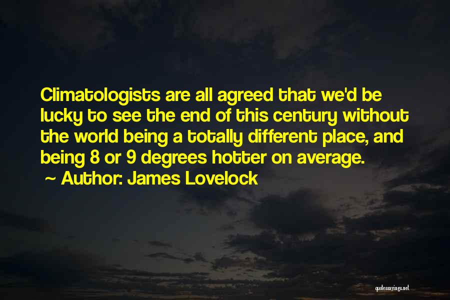 Being Average Quotes By James Lovelock