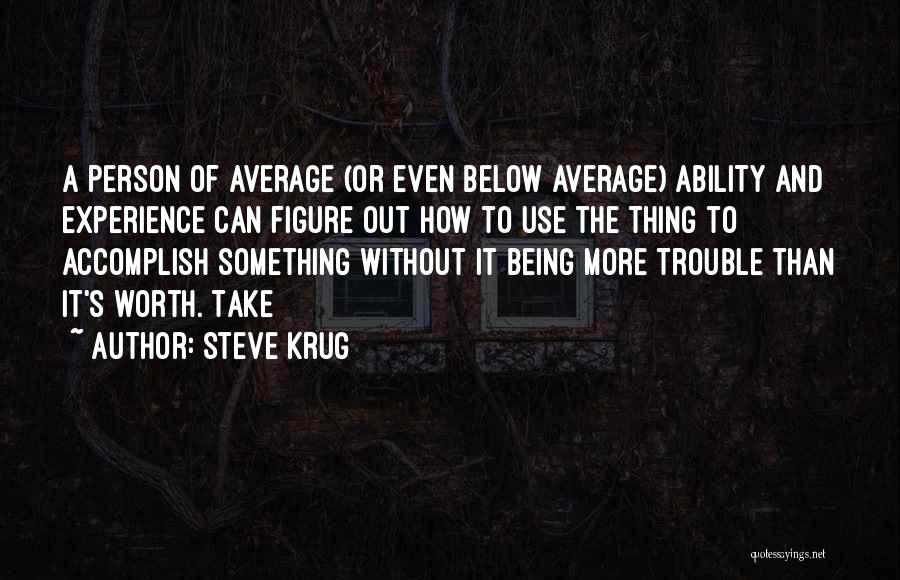 Being Average Quotes By Steve Krug