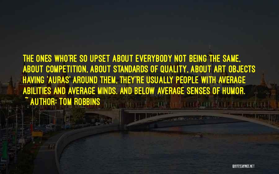 Being Average Quotes By Tom Robbins