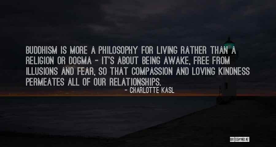 Being Awake Quotes By Charlotte Kasl Being Awake Quotes By Charlotte Kasl