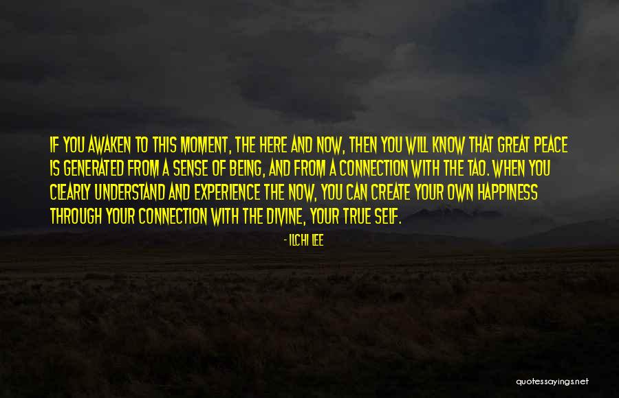 Being Awaken Quotes By Ilchi Lee Being Awaken Quotes By Ilchi Lee
