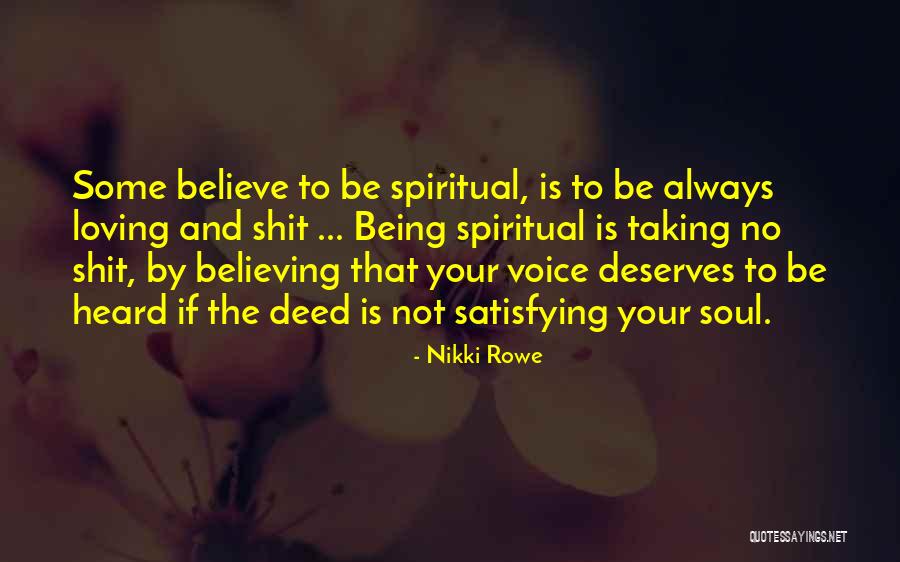 Being Awaken Quotes By Nikki Rowe Being Awaken Quotes By Nikki Rowe