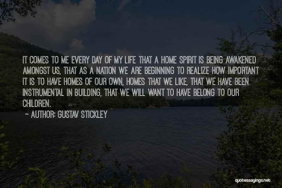 Being Awakened Quotes By Gustav Stickley