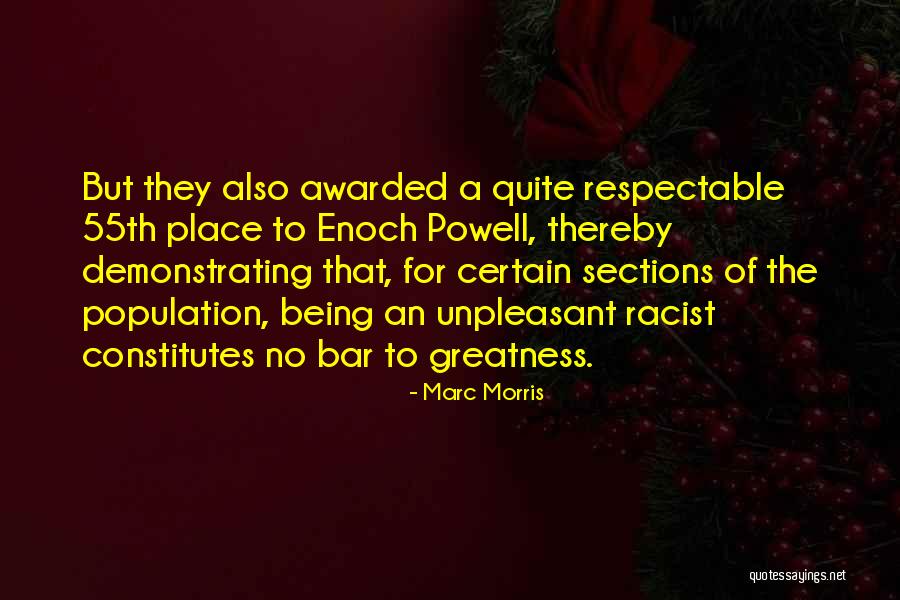 Being Awarded Quotes By Marc Morris Being Awarded Quotes By Marc Morris
