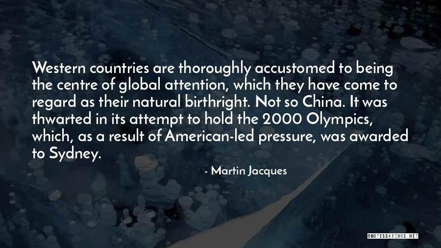 Being Awarded Quotes By Martin Jacques Being Awarded Quotes By Martin Jacques