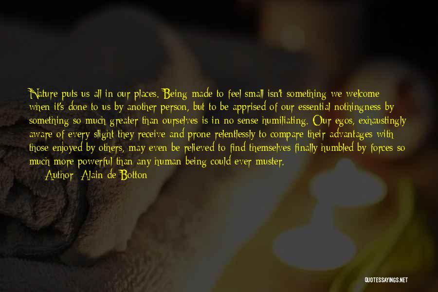 Being Aware Of Others Quotes By Alain De Botton