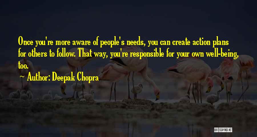 Being Aware Of Others Quotes By Deepak Chopra