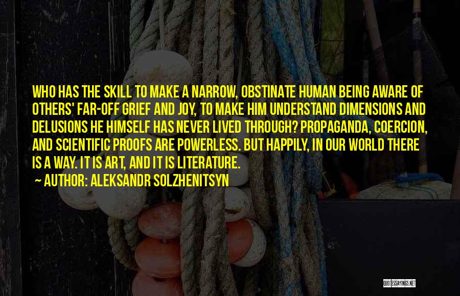 Being Aware Of The World Quotes By Aleksandr Solzhenitsyn