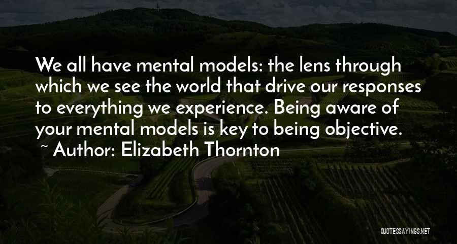 Being Aware Of The World Quotes By Elizabeth Thornton