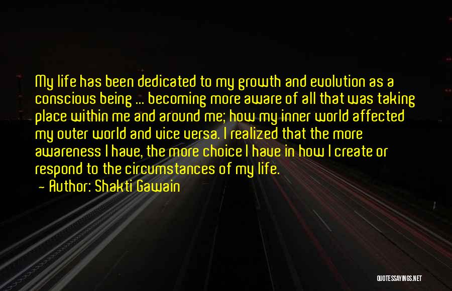 Being Aware Of The World Quotes By Shakti Gawain