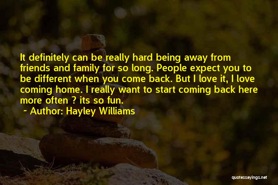 Being Away From Best Friends Quotes By Hayley Williams