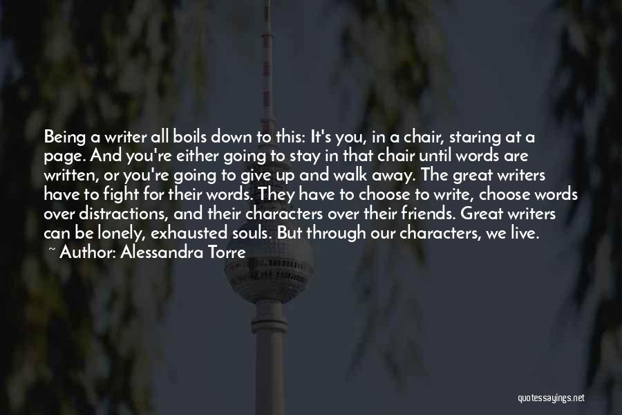 Being Away From Friends Quotes By Alessandra Torre