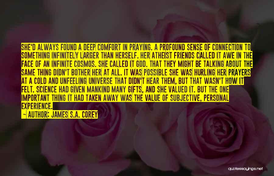 Being Away From Friends Quotes By James S.A. Corey