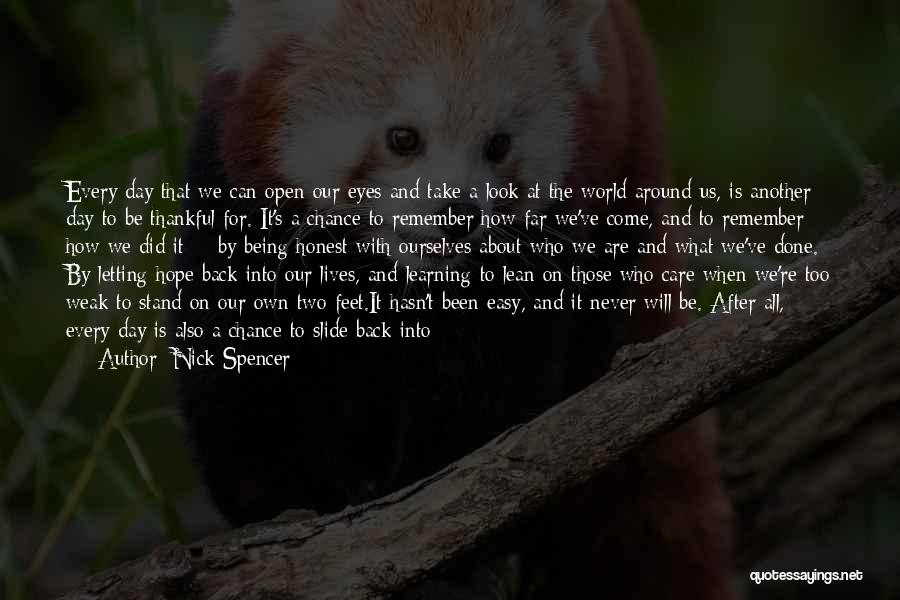 Being Away From Someone You Care About Quotes By Nick Spencer