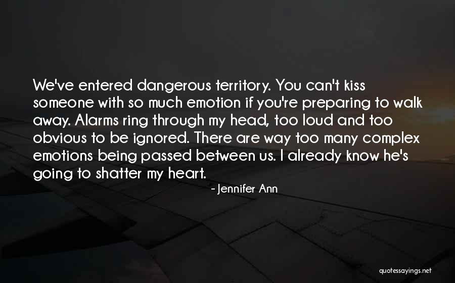 Being Away From Someone You Love Quotes By Jennifer Ann