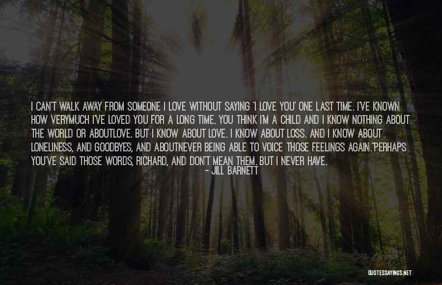 Being Away From Someone You Love Quotes By Jill Barnett