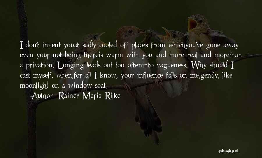 Being Away From You Is Like Quotes By Rainer Maria Rilke