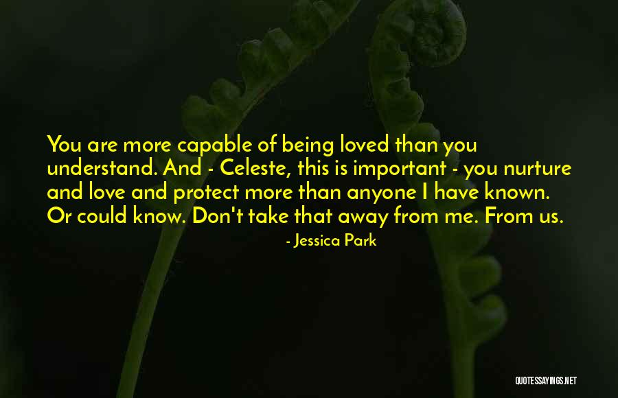 Being Away From You Love Quotes By Jessica Park