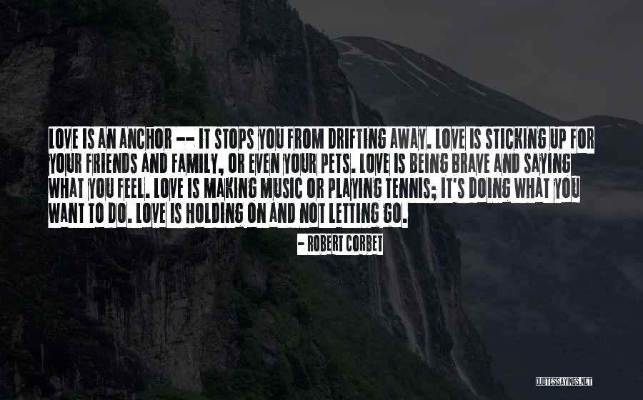 Being Away From You Love Quotes By Robert Corbet Being Away From You Love Quotes By Robert Corbet