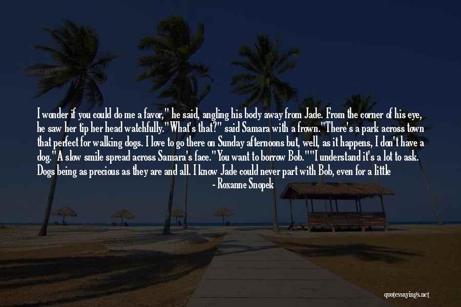 Being Away From You Love Quotes By Roxanne Snopek