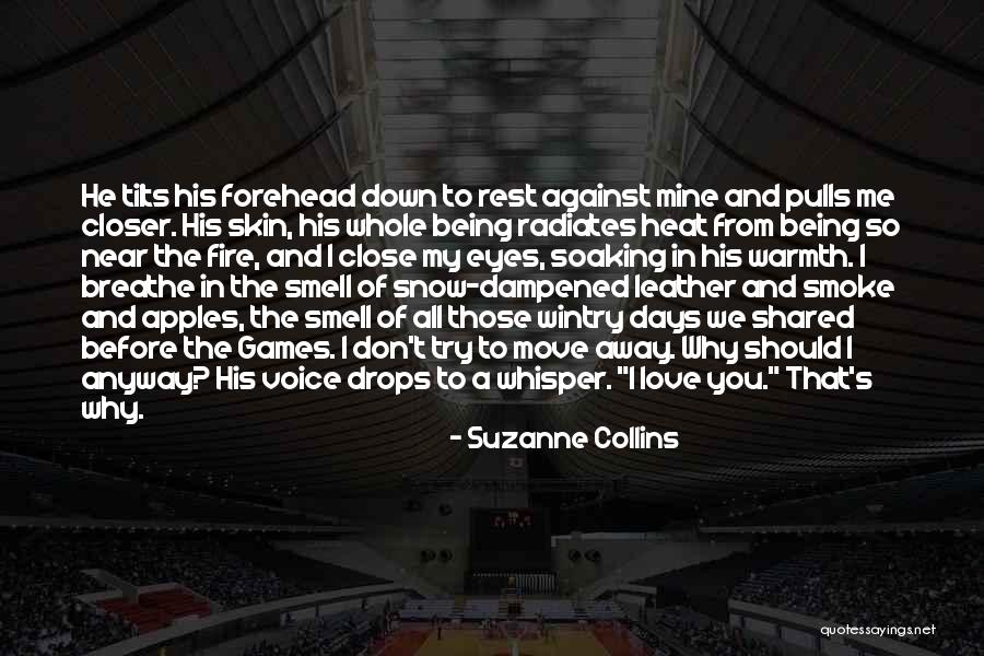 Being Away From You Love Quotes By Suzanne Collins Being Away From You Love Quotes By Suzanne Collins