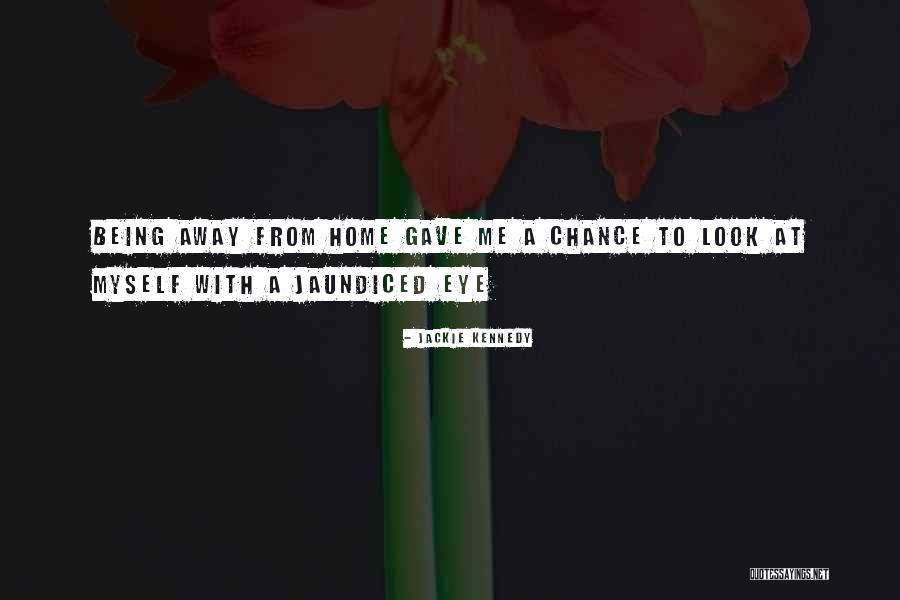 Being Away Quotes By Jackie Kennedy Being Away Quotes By Jackie Kennedy