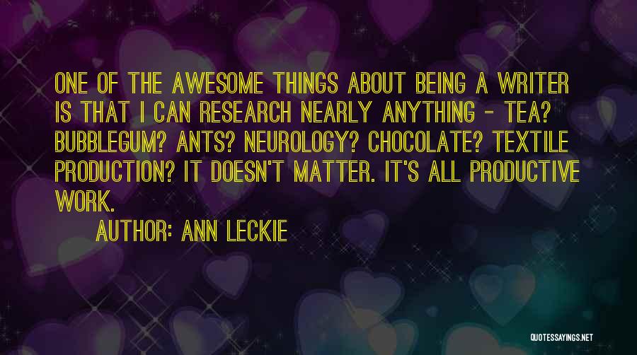 Being Awesome Quotes By Ann Leckie