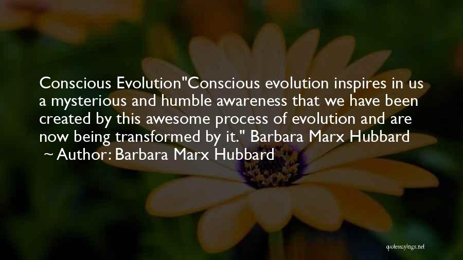 Being Awesome Quotes By Barbara Marx Hubbard