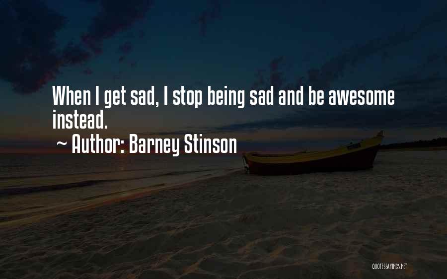 Being Awesome Quotes By Barney Stinson