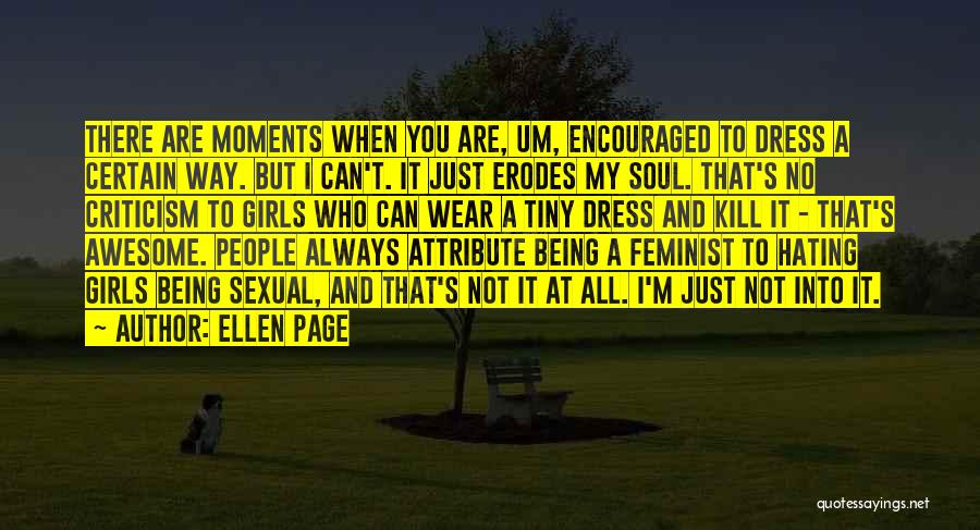 Being Awesome Quotes By Ellen Page