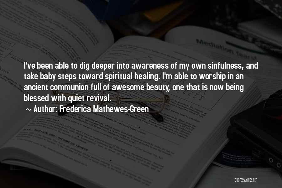 Being Awesome Quotes By Frederica Mathewes-Green