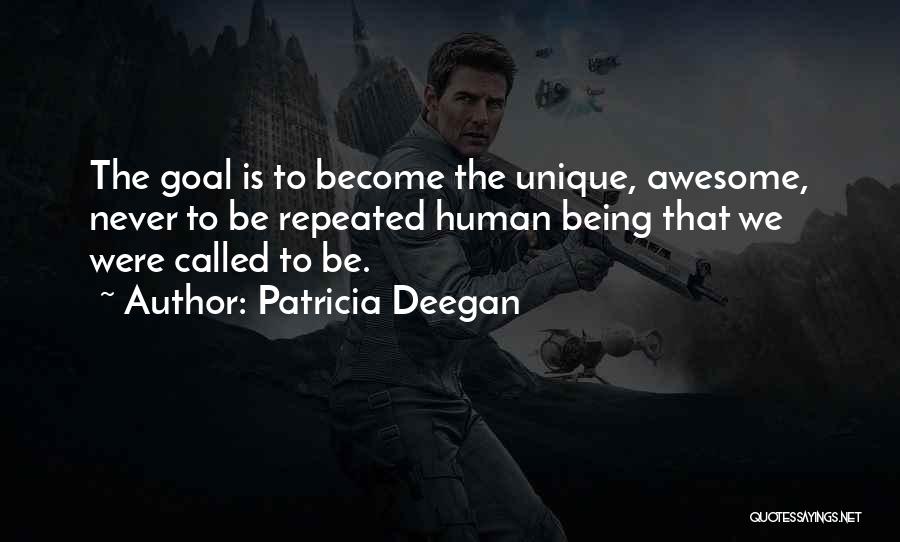 Being Awesome Quotes By Patricia Deegan