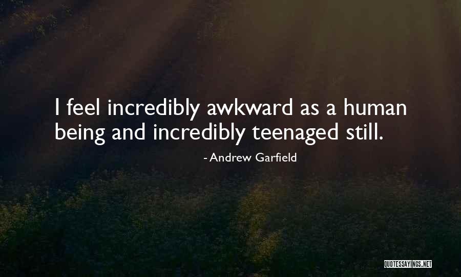 Being Awkward Quotes By Andrew Garfield Being Awkward Quotes By Andrew Garfield