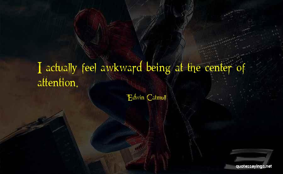 Being Awkward Quotes By Edwin Catmull Being Awkward Quotes By Edwin Catmull
