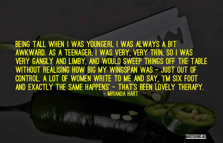 Being Awkward Quotes By Miranda Hart Being Awkward Quotes By Miranda Hart