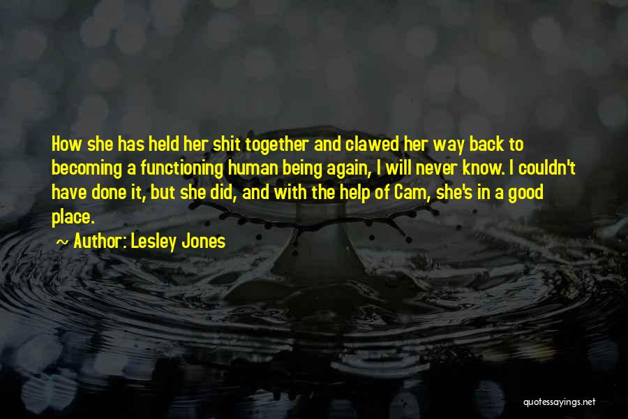 Being Back Together Again Quotes By Lesley Jones