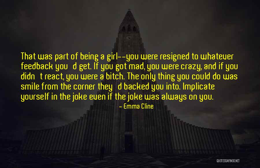 Being Backed Into A Corner Quotes By Emma Cline Being Backed Into A Corner Quotes By Emma Cline