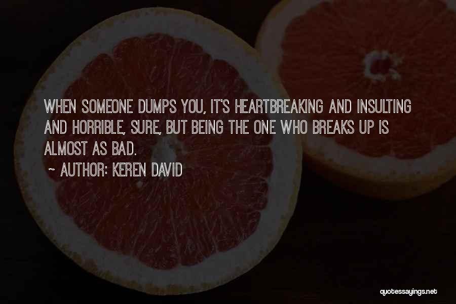 Being Bad At Relationships Quotes By Keren David