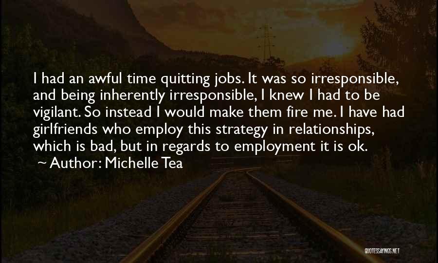 Being Bad At Relationships Quotes By Michelle Tea