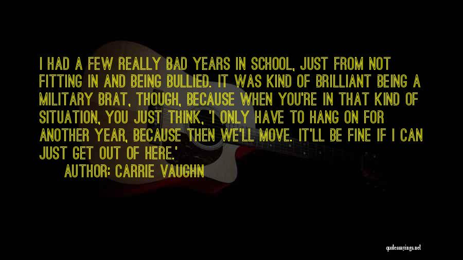 Being Bad At School Quotes By Carrie Vaughn