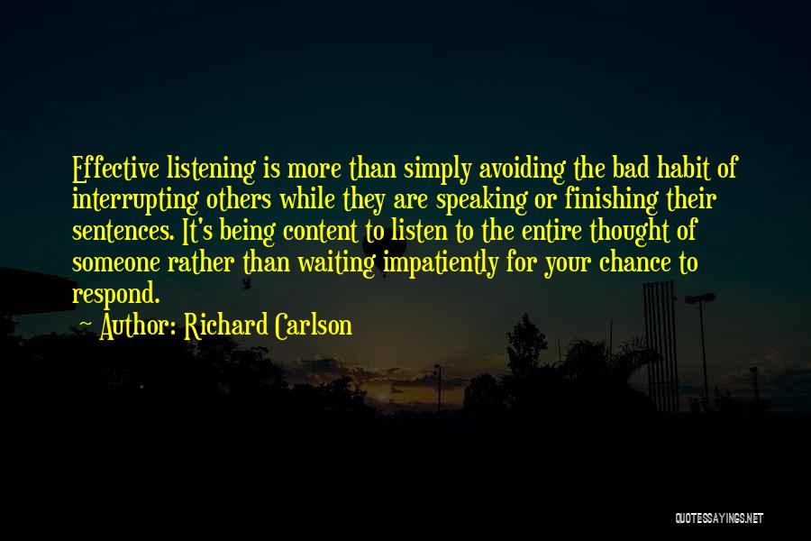 Being Bad For Someone Quotes By Richard Carlson