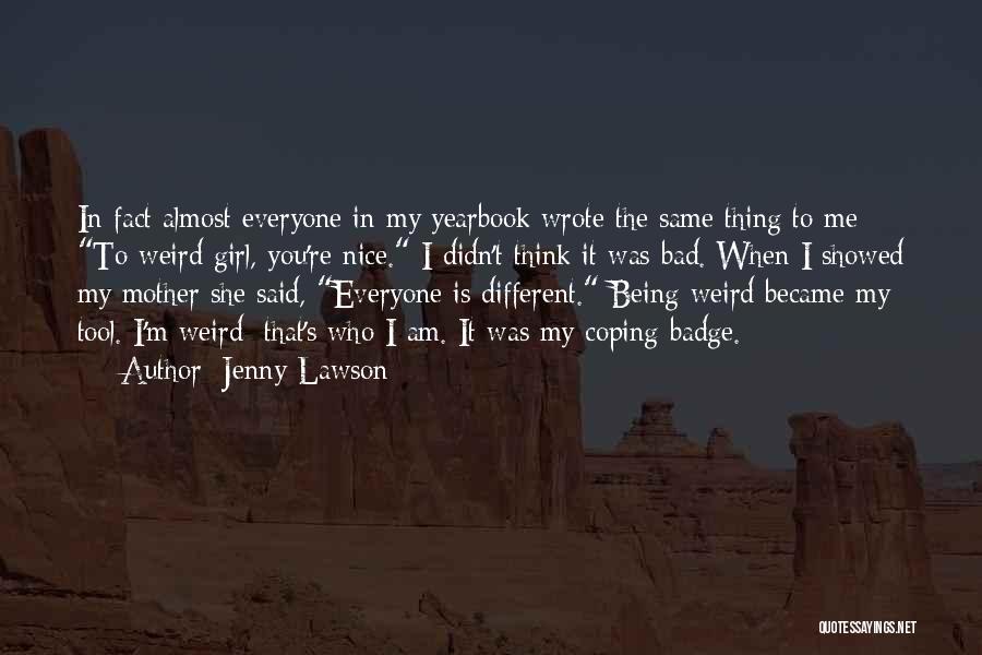 Being Bad Girl Quotes By Jenny Lawson