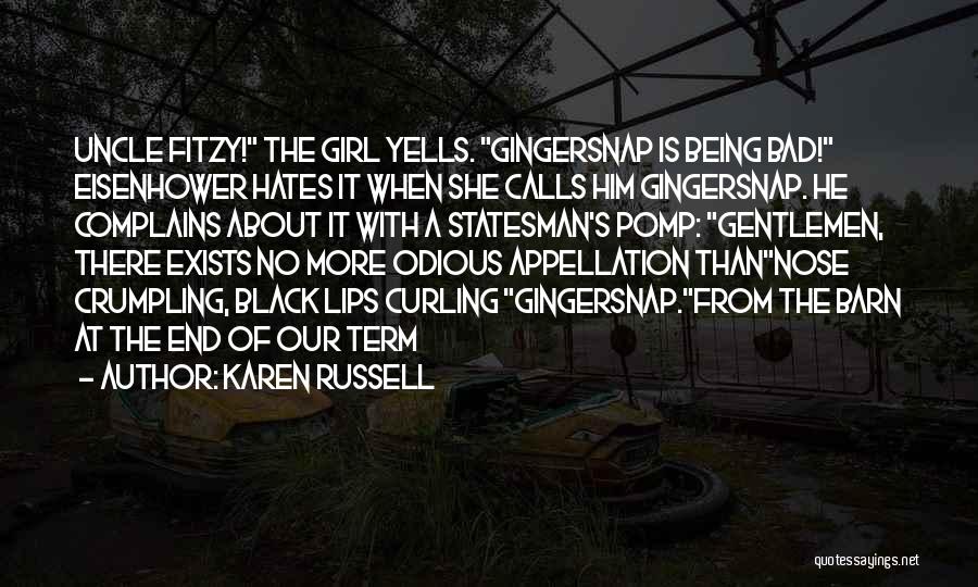 Being Bad Girl Quotes By Karen Russell