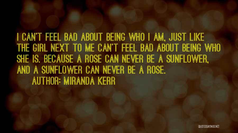 Being Bad Girl Quotes By Miranda Kerr