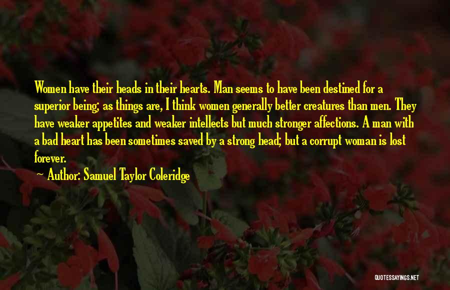 Being Bad Sometimes Quotes By Samuel Taylor Coleridge